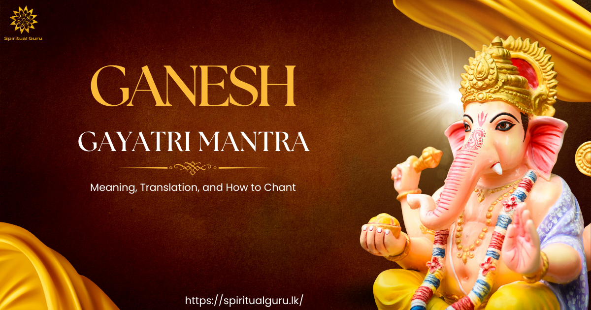 Ganpati Gayatri Mantra Meaning, Translation, and How to Chant